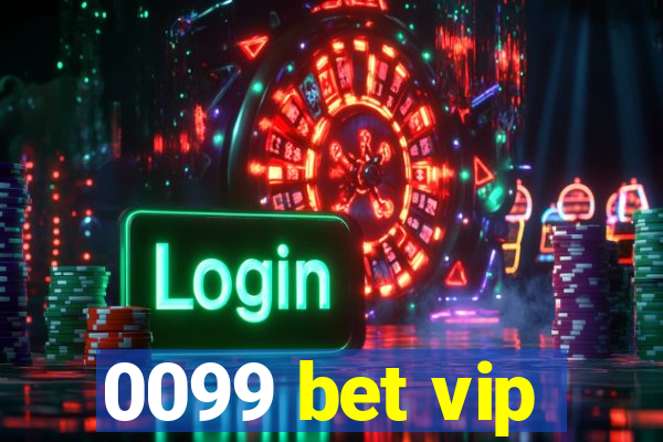 0099 bet vip